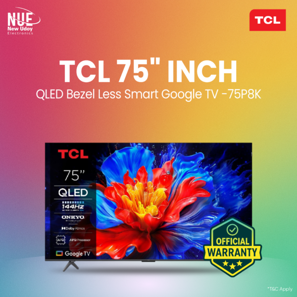 TCL 75 Inch QLED Bezel-Less Smart Google TV (75P8K) | 144Hz, Dolby Atmos, Google TV | Official Warranty